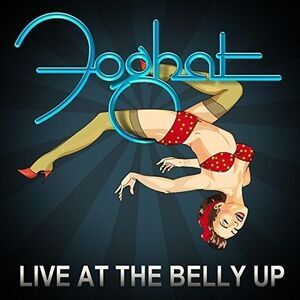 Foghat - Live At The Belly Up  CD